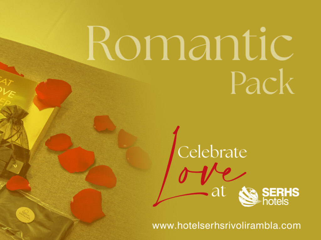 Pack passió i pack romàntic per Sant Valentí al SERHS Rivoli Rambla
